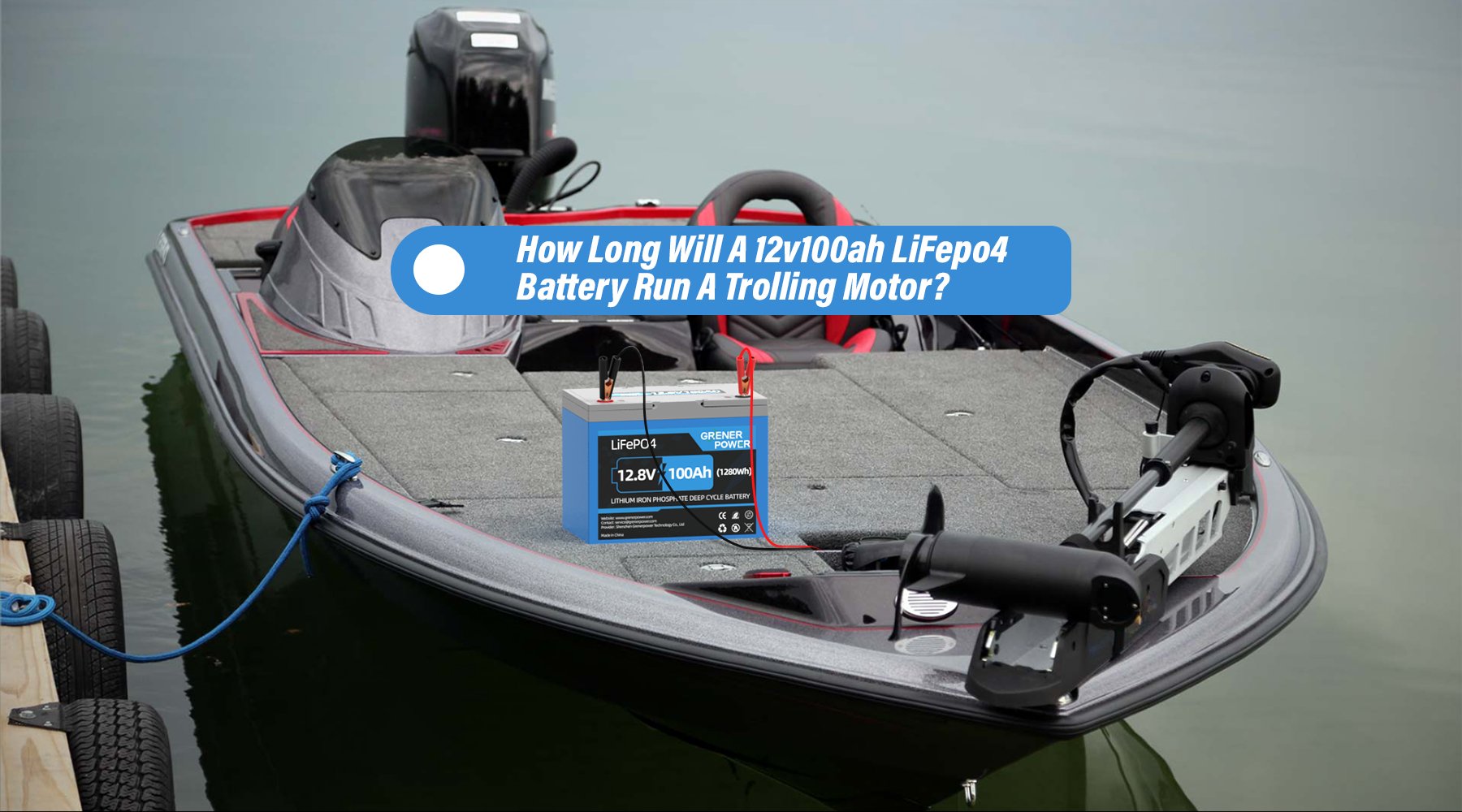 How Long Will A 12v100ah LiFePO4 Battery Run A Trolling Motor?